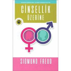 Cinsellik Üzerine - Sigmund Freud