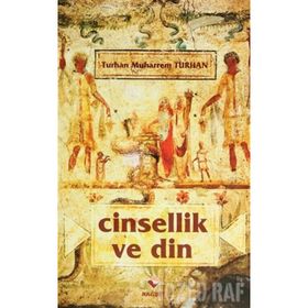 CINSELLIK VE DIN - TURHAN MUHARREM TURHAN