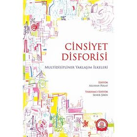 Cinsiyet Disforisi Multidisipliner Yaklaşım İlkeleri - Ankara Nobel Tıp Kitabevi