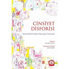 Cinsiyet Disforisi Multidisipliner Yaklaşım İlkeleri - Ankara Nobel Tıp Kitabevi