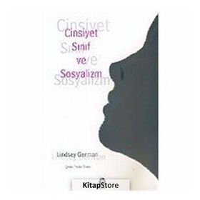 CINSIYET SINIF VE SOSYALIZM - LINDSEY GERMAN