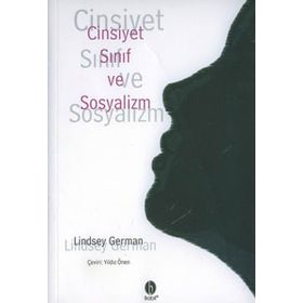 CINSIYET SINIF VE SOSYALIZM - LINDSEY GERMAN