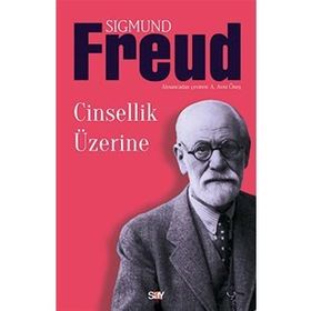 CINSIYET ÜZERİNE - SIGMUND FREUD