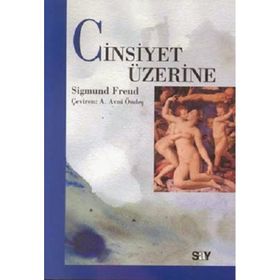 CINSIYET ÜZERİNE - SIGMUND FREUD