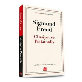 Cinsiyet ve Psikanaliz - Sigmund Freud