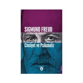 Cinsiyet ve Psikanaliz - Sigmund Freud