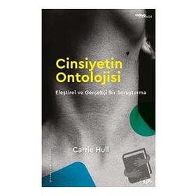 Cinsiyetin Ontolojisi - Carrie Hull