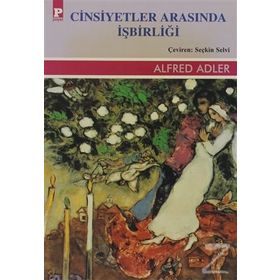 CINSIYETLER ARASINDA İŞBİRLİĞİ - ALFRED ADLER