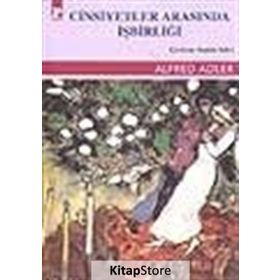 CINSIYETLER ARASINDA İŞBİRLİĞİ - ALFRED ADLER