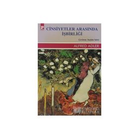 CINSIYETLER ARASINDA İŞBİRLİĞİ - ALFRED ADLER