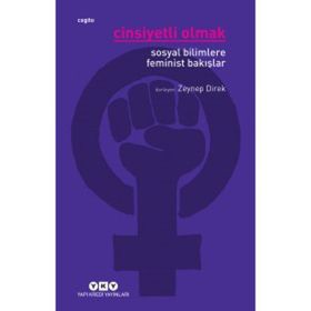 CINSIYETLI OLMAK SOSYAL BILIMLERE FEMINIST BAKIŞLAR - DERLEME