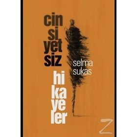 Cinsiyetsiz Hikayeler - Selma Sukas