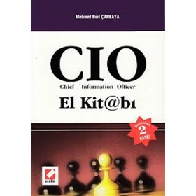 CIO EL KİTABI, CHIEF - INFORMATION - OFFICER - MEHMET NURI ÇANKAYA
