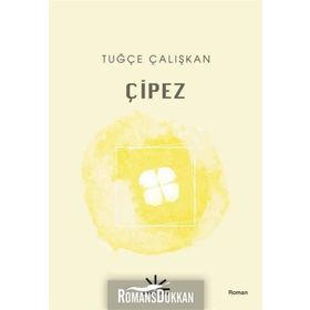 Çipez - Tuğçe Çalışkan