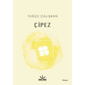 Çipez - Tuğçe Çalışkan