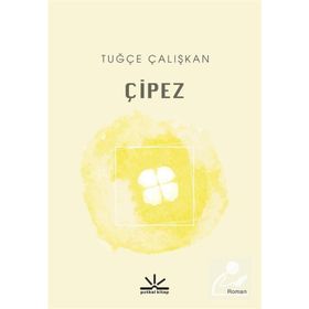 Çipez - Tuğçe Çalışkan