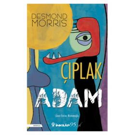ÇIPLAK ADAM ERKEK VÜCUDU ÜZERİNE BIR İNCELEME - DESMOND MORRIS (ISBN:9786055813321)