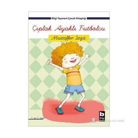 ÇIPLAK AYAKLI FUTBOLCU - MUZAFFER İZGU
