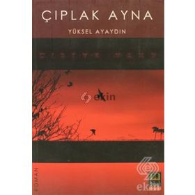 ÇIPLAK AYNA - YÜKSEL AYAYDIN
