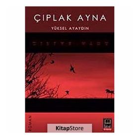 ÇIPLAK AYNA - YÜKSEL AYAYDIN