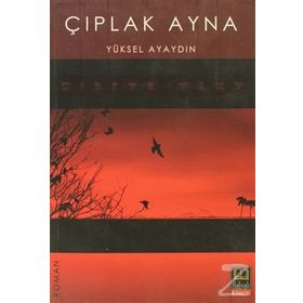 ÇIPLAK AYNA - YÜKSEL AYAYDIN