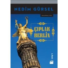 Çıplak Berlin - Nedim Gürsel