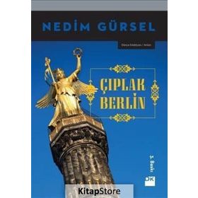 Çıplak Berlin - Nedim Gürsel