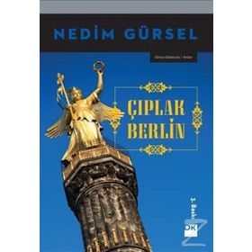 Çıplak Berlin - Nedim Gürsel