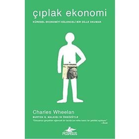 Çıplak Ekonomi - Charles Wheelan
