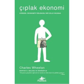 Çıplak Ekonomi - Charles Wheelan
