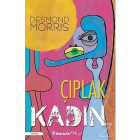 ÇIPLAK KADIN KADIN VÜCUDU ÜZERİNE BIR ÇALIŞMA - DESMOND MORRIS