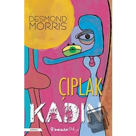 ÇIPLAK KADIN KADIN VÜCUDU ÜZERİNE BIR ÇALIŞMA - DESMOND MORRIS