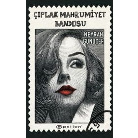 Çıplak Mahrumiyet Bandosu / Neyran Günüçer