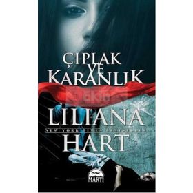 Çıplak ve Karanlık - lilliana hart