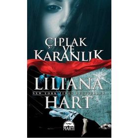 Çıplak ve Karanlık - lilliana hart