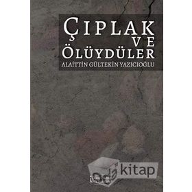 Çıplak ve Ölüydüler - Norman Mailer