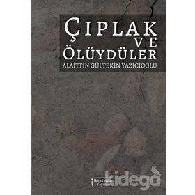 Çıplak ve Ölüydüler - Norman Mailer