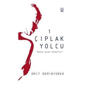 Çıplak Yolcu - Ümit Demiryürek