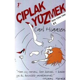 ÇIPLAK YÜZMEK - CARL HIASSEN