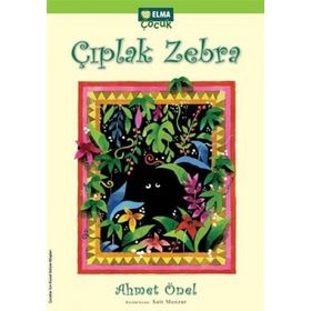 ÇIPLAK ZEBRA - AHMET ÖNEL