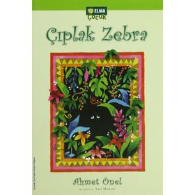 ÇIPLAK ZEBRA - AHMET ÖNEL
