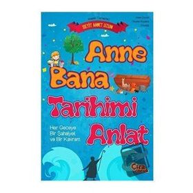 Çıra Çocuk Anne Bana Tarihimi Anlat