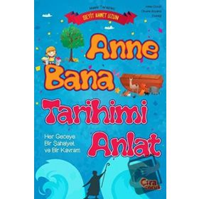 Çıra Çocuk Anne Bana Tarihimi Anlat