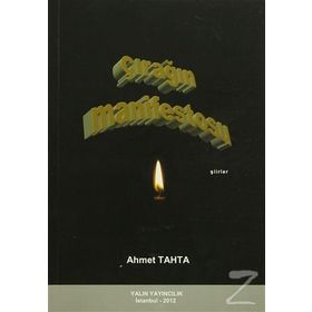 Çırağın Manifestosu - Ahmet Taha Şengül