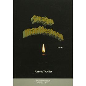 Çırağın Manifestosu - Ahmet Taha Şengül