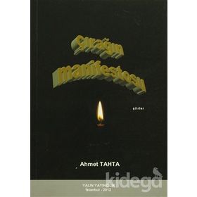 Çırağın Manifestosu - Ahmet Taha Şengül