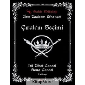 Çırak'ın Seçimi - İkiz Taçların Efsanesi 1 - Nil Tibet Cassel