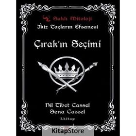 Çırak'ın Seçimi - İkiz Taçların Efsanesi 1 - Nil Tibet Cassel