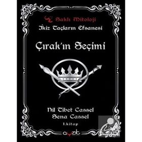 Çırak'ın Seçimi - İkiz Taçların Efsanesi 1 - Nil Tibet Cassel