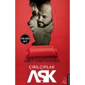 Çırılçıplak Aşk - Aret Vartanyan